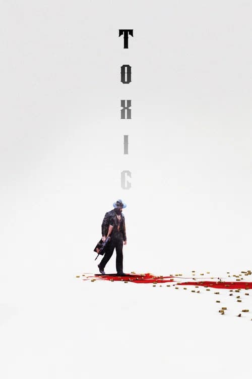 Affiche : Toxic